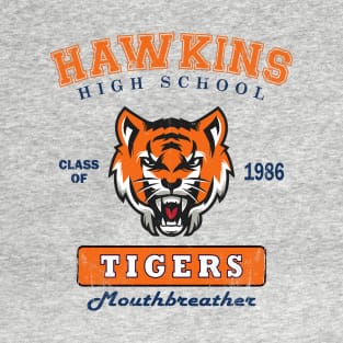 Hawkins High School Tigers, Class of 1986, Mouthbreather T-Shirt